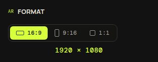 Format selector with 16:9, 9:16 and 1:1 options